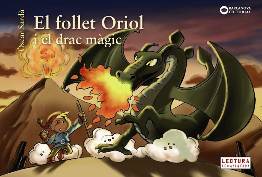 EL FOLLET ORIOL I EL DRAC MÀGIC | 9788448946500 | SARDÀ, ÒSCAR | Llibreria La Font de Mimir - Llibreria online Barcelona - Comprar llibres català i castellà