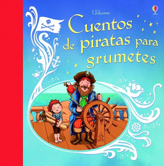 CUENTOS DE PIRATAS PARA GRUMETES | 9781409589587 | PUNTER RUSSELL | Llibreria La Font de Mimir - Llibreria online Barcelona - Comprar llibres català i castellà