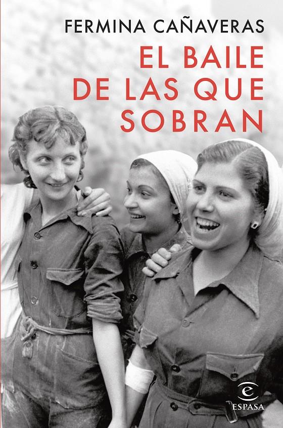 EL BAILE DE LAS QUE SOBRAN | 9788467075359 | CAÑAVERAS, FERMINA | Llibreria La Font de Mimir - Llibreria online Barcelona - Comprar llibres català i castellà