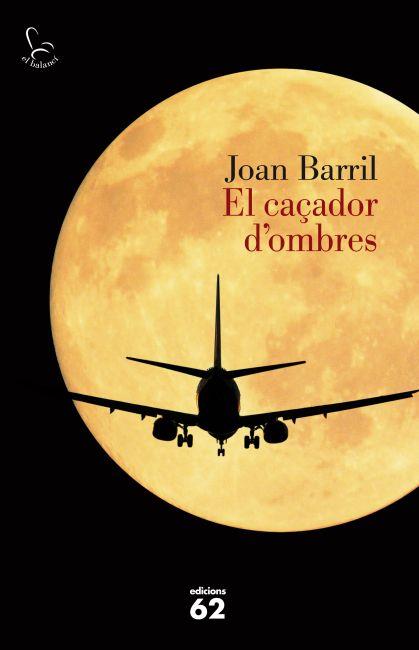 EL CAÇADOR D'OMBRES | 9788429769234 | JOAN BARRIL | Llibreria La Font de Mimir - Llibreria online Barcelona - Comprar llibres català i castellà