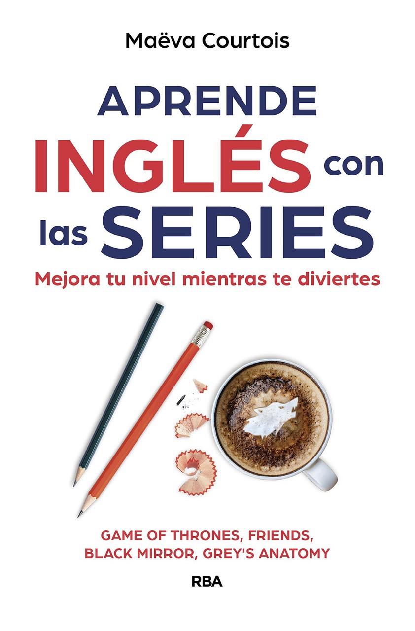 APRENDE INGLÉS CON LAS SERIES | 9788411320955 | COURTOIS, MAËVA | Llibreria La Font de Mimir - Llibreria online Barcelona - Comprar llibres català i castellà