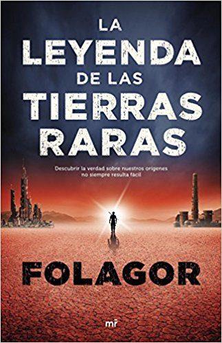 LA LEYENDA DE LAS TIERRAS RARAS | 9788427043718 | FOLAGOR | Llibreria La Font de Mimir - Llibreria online Barcelona - Comprar llibres català i castellà