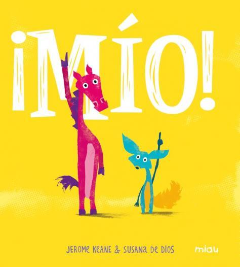 ¡MÍO! | 9788416434824 | KEANE, JEROME | Llibreria La Font de Mimir - Llibreria online Barcelona - Comprar llibres català i castellà