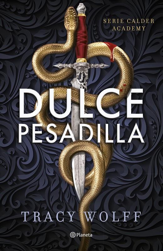 DULCE PESADILLA (CALDER ACADEMY 1) | 9788408289807 | WOLFF, TRACY | Llibreria La Font de Mimir - Llibreria online Barcelona - Comprar llibres català i castellà