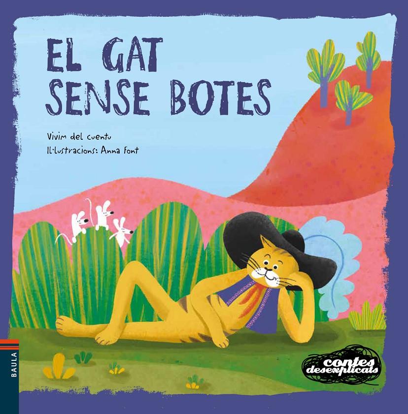 EL GAT SENSE BOTES | 9788447952915 | VIVIM DEL CUENTU | Llibreria La Font de Mimir - Llibreria online Barcelona - Comprar llibres català i castellà