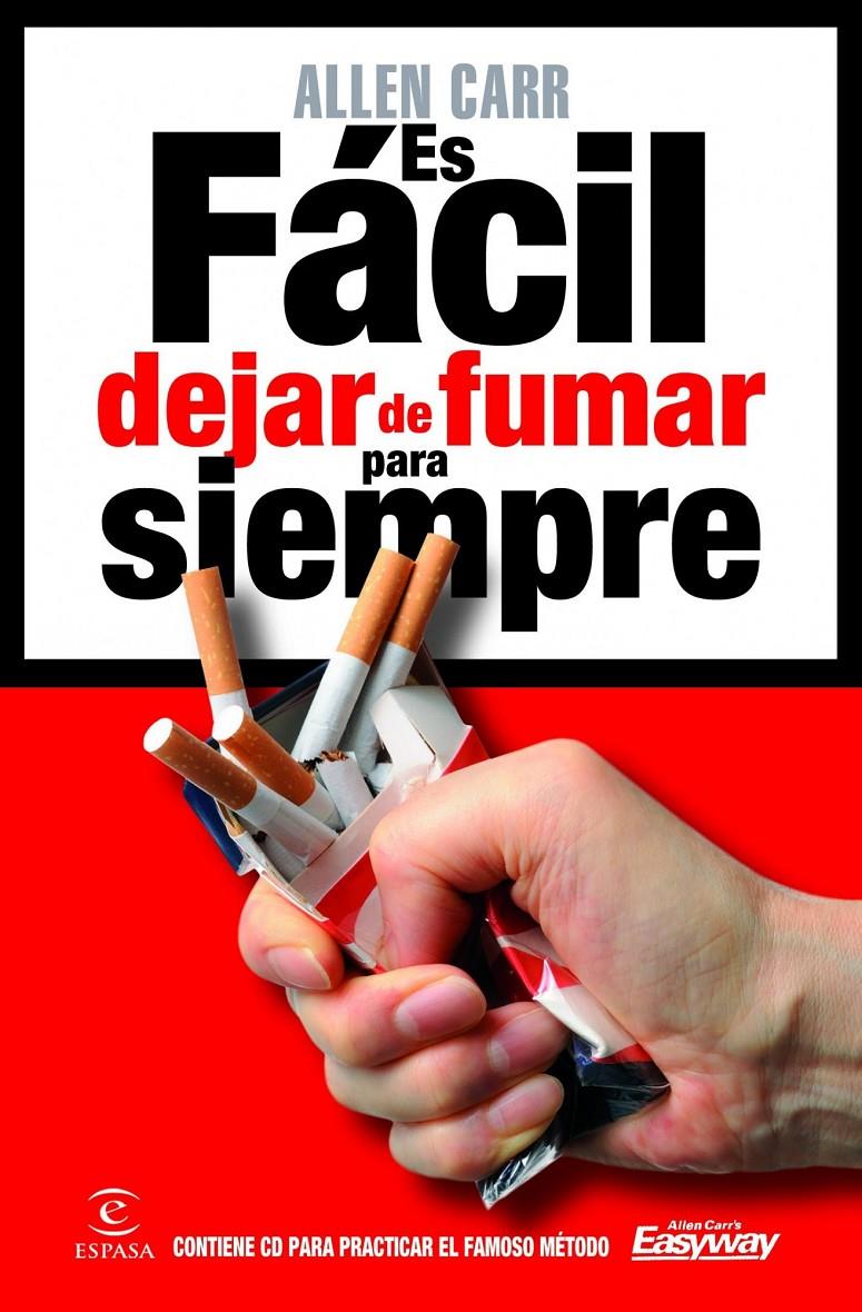 ES FACIL DEJAR DE FUMAR PARA SIEMPRE | 9788467039108 | ALLEN CARR | Llibreria La Font de Mimir - Llibreria online Barcelona - Comprar llibres català i castellà