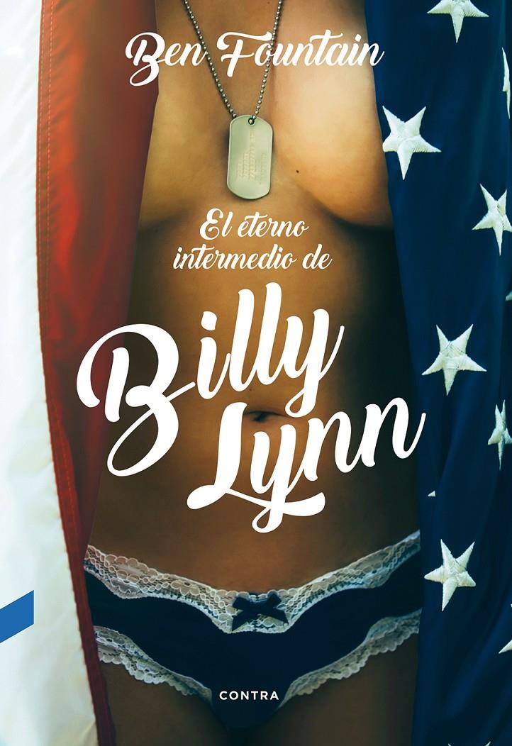 EL ETERNO INTERMEDIO DE BILLY LYNN | 9788494561238 | FOUNTAIN, BEN | Llibreria La Font de Mimir - Llibreria online Barcelona - Comprar llibres català i castellà