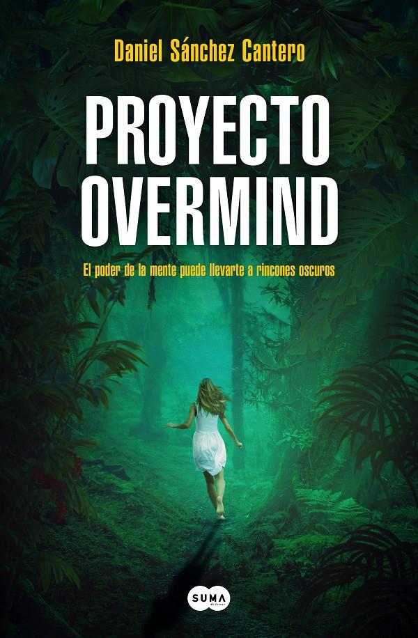 PROYECTO OVERMIND | 9788419835222 | SÁNCHEZ CANTERO, DANIEL | Llibreria La Font de Mimir - Llibreria online Barcelona - Comprar llibres català i castellà