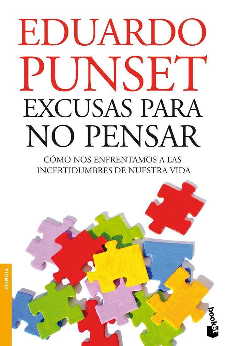 EXCUSAS PARA NO PENSAR | 9788423322398 | EDUARDO PUNSET | Llibreria La Font de Mimir - Llibreria online Barcelona - Comprar llibres català i castellà