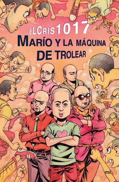 MARÍO Y LA MÁQUINA DE TROLEAR | 9788427043114 | ELCRIS | Llibreria La Font de Mimir - Llibreria online Barcelona - Comprar llibres català i castellà