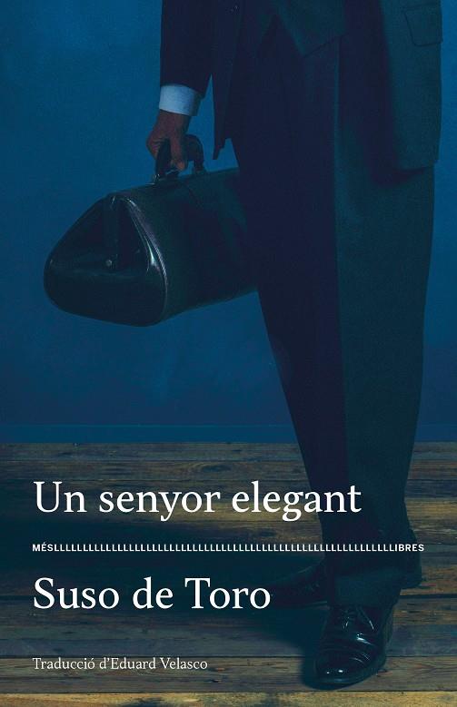 UN SENYOR ELEGANT | 9788417353292 | SUSO DE TORO | Llibreria La Font de Mimir - Llibreria online Barcelona - Comprar llibres català i castellà