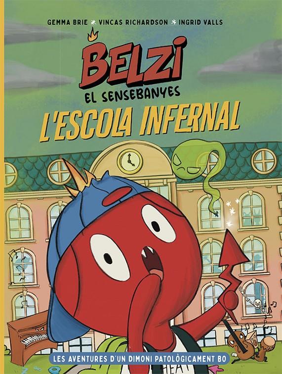 BELZI EL SENSEBANYES 2. L'ESCOLA INFERNAL | 9788426149121 | BRIE, GEMMA/RICHARDSON, VINCAS | Llibreria La Font de Mimir - Llibreria online Barcelona - Comprar llibres català i castellà