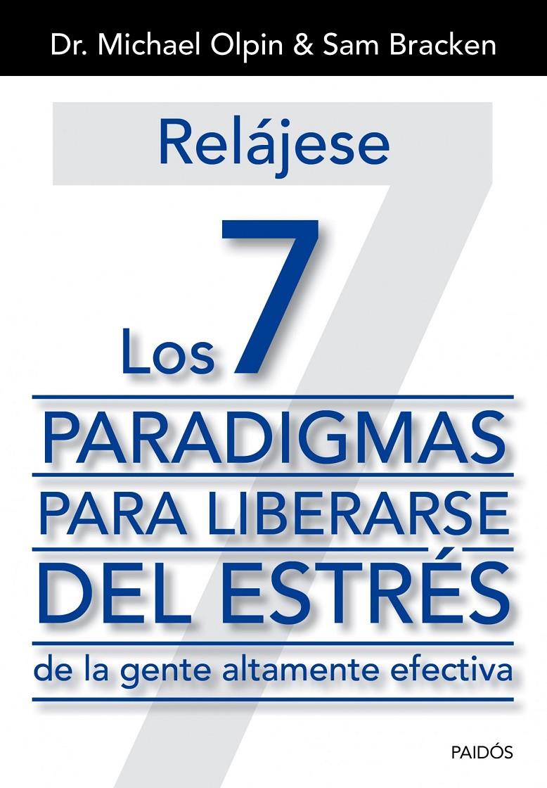 7 PRINCIPIOS PARA LIBERARSE DEL ESTRÉS | 9788449329975 | OLPIN/BRACKEN S | Llibreria La Font de Mimir - Llibreria online Barcelona - Comprar llibres català i castellà