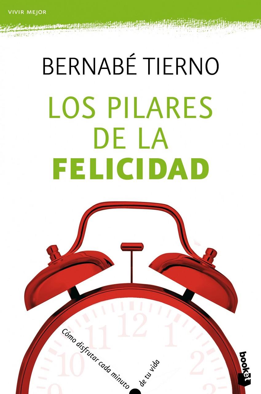 PILARES DE LA FELICIDAD, LOS | 9788484608530 | TIERNO, BERNABÉ | Llibreria La Font de Mimir - Llibreria online Barcelona - Comprar llibres català i castellà