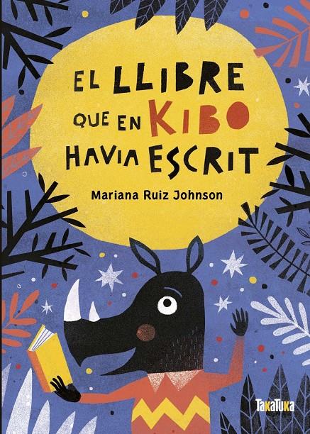 EL LLIBRE QUE EN KIBO HAVIA ESCRIT | 9788418821059 | RUIZ JOHNSON, MARIANA | Llibreria La Font de Mimir - Llibreria online Barcelona - Comprar llibres català i castellà