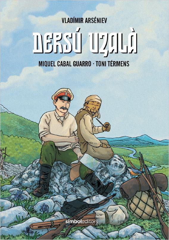 DERSÚ UZALÀ | 9788418696305 | ARSÉNIEV, VLADÍMIR/CABAL GUARRO, MIQUEL | Llibreria La Font de Mimir - Llibreria online Barcelona - Comprar llibres català i castellà