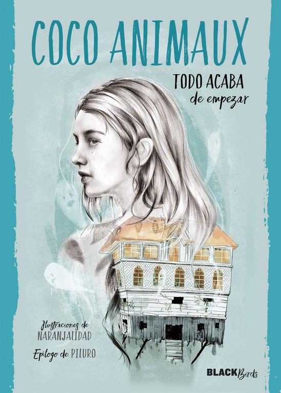 TODO ACABA DE EMPEZAR (COLECCIÓN #BLACKBIRDS) | 9788420485928 | AMINAUX, COCO | Llibreria La Font de Mimir - Llibreria online Barcelona - Comprar llibres català i castellà