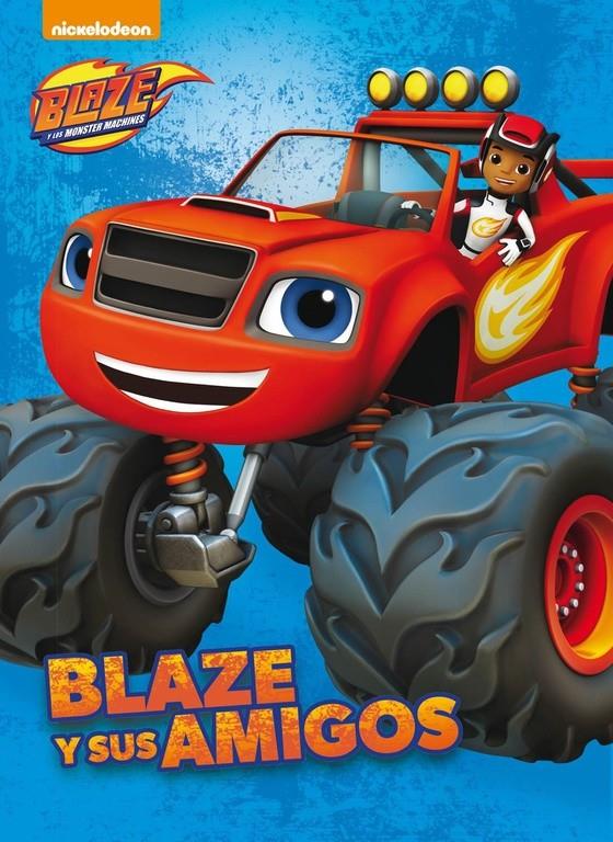 BLAZE Y SUS AMIGOS (BLAZE Y LOS MONSTER MACHINES. PRIMERAS LECTURAS) | 9788448846640 | NICKELODEON | Llibreria La Font de Mimir - Llibreria online Barcelona - Comprar llibres català i castellà