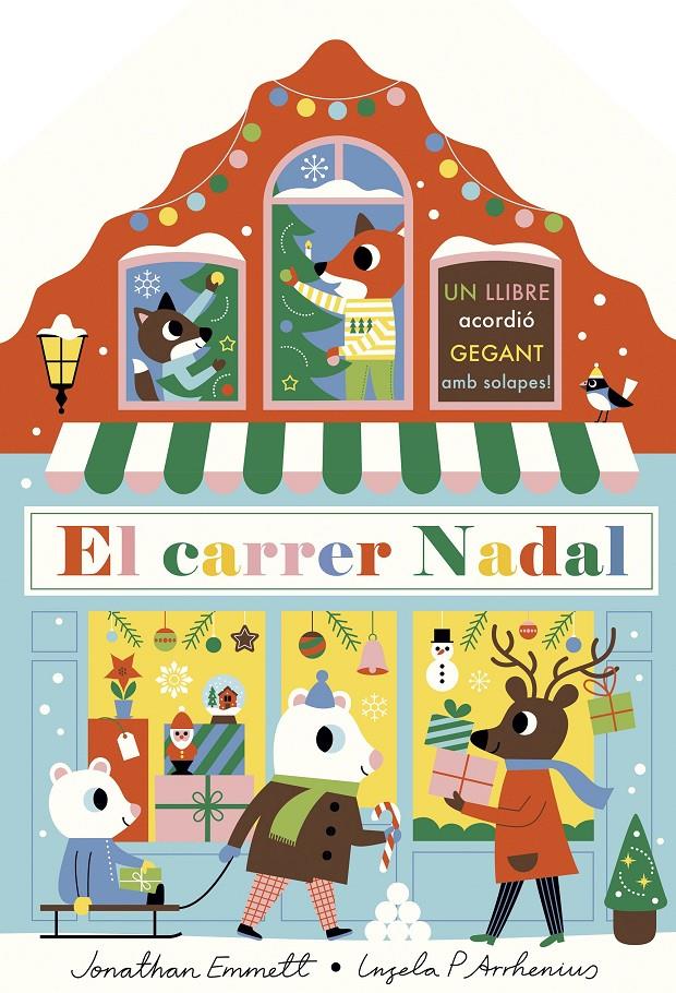 EL CARRER NADAL. LLIBRE DESPLEGABLE | 9788418444531 | ARRHENIUS, INGELA P./EMMETT, JONATHAN | Llibreria La Font de Mimir - Llibreria online Barcelona - Comprar llibres català i castellà