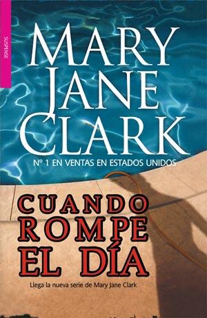 CUANDO ROMPE EL DIA | 9788498006568 | CLARK, MARY JANE | Llibreria La Font de Mimir - Llibreria online Barcelona - Comprar llibres català i castellà