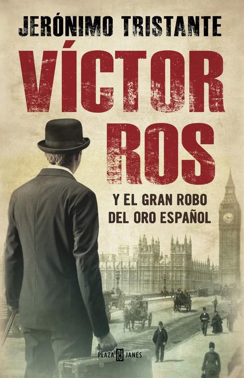 VÍCTOR ROS Y EL GRAN ROBO DEL ORO ESPAÑOL (VÍCTOR ROS 5) | 9788401015854 | TRISTANTE,JERÓNIMO | Llibreria La Font de Mimir - Llibreria online Barcelona - Comprar llibres català i castellà