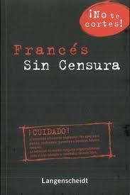 FRANCES SIN CENSURA | 9788499293998 | VARIOS AUTORES | Llibreria La Font de Mimir - Llibreria online Barcelona - Comprar llibres català i castellà