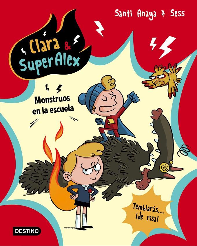 CLARA & SUPERALEX. MONSTRUOS EN LA ESCUELA | 9788408175612 | ANAYA, SANTI/BOUDEBESSE, SESS | Llibreria La Font de Mimir - Llibreria online Barcelona - Comprar llibres català i castellà