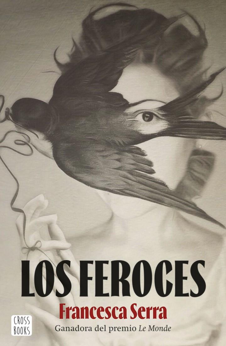 LOS FEROCES | 9788408253884 | SERRA, FRANCESCA | Llibreria La Font de Mimir - Llibreria online Barcelona - Comprar llibres català i castellà