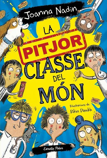 LA PITJOR CLASSE DEL MÓN | 9788413894638 | NADIN, JOANNA | Llibreria La Font de Mimir - Llibreria online Barcelona - Comprar llibres català i castellà