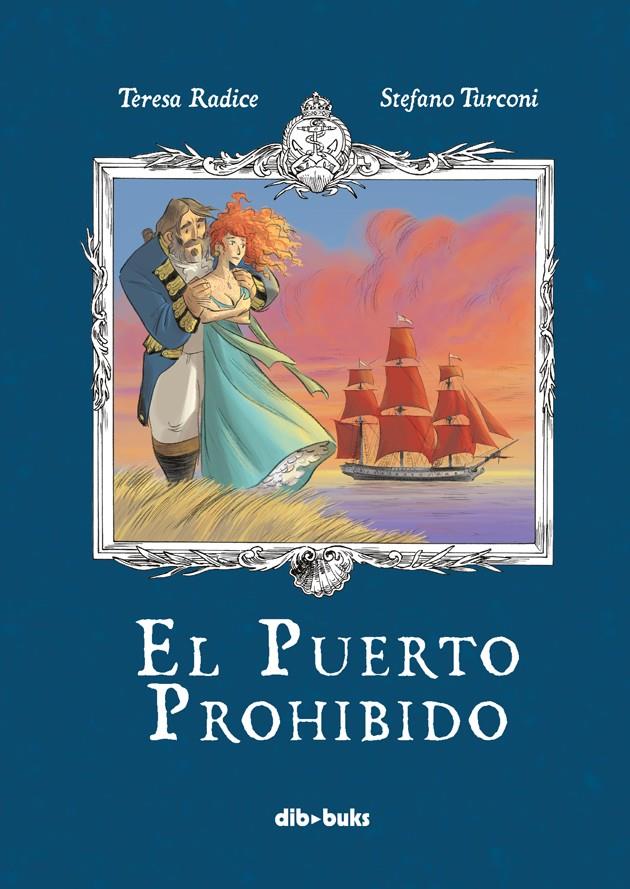 EL PUERTO PROHIBIDO | 9788416507085 | RADICE, TERESA | Llibreria La Font de Mimir - Llibreria online Barcelona - Comprar llibres català i castellà