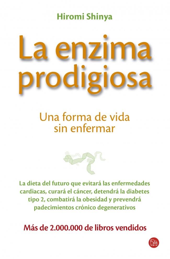 LA ENZIMA PRODIGIOSA | 9788466323543 | SHINYA,HIROMI | Llibreria La Font de Mimir - Llibreria online Barcelona - Comprar llibres català i castellà