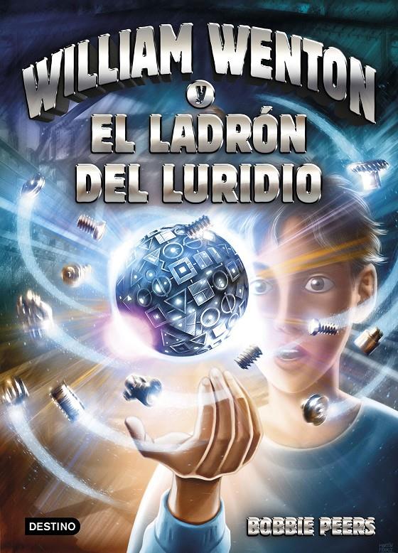 WILLIAM WENTON Y EL LADRÓN DEL LURIDIO | 9788408171287 | BOBBIE PEERS | Llibreria La Font de Mimir - Llibreria online Barcelona - Comprar llibres català i castellà