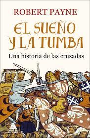 EL SUEÑO Y LA TUMBA | 9788416222520 | PAYNE, ROBERT | Llibreria La Font de Mimir - Llibreria online Barcelona - Comprar llibres català i castellà