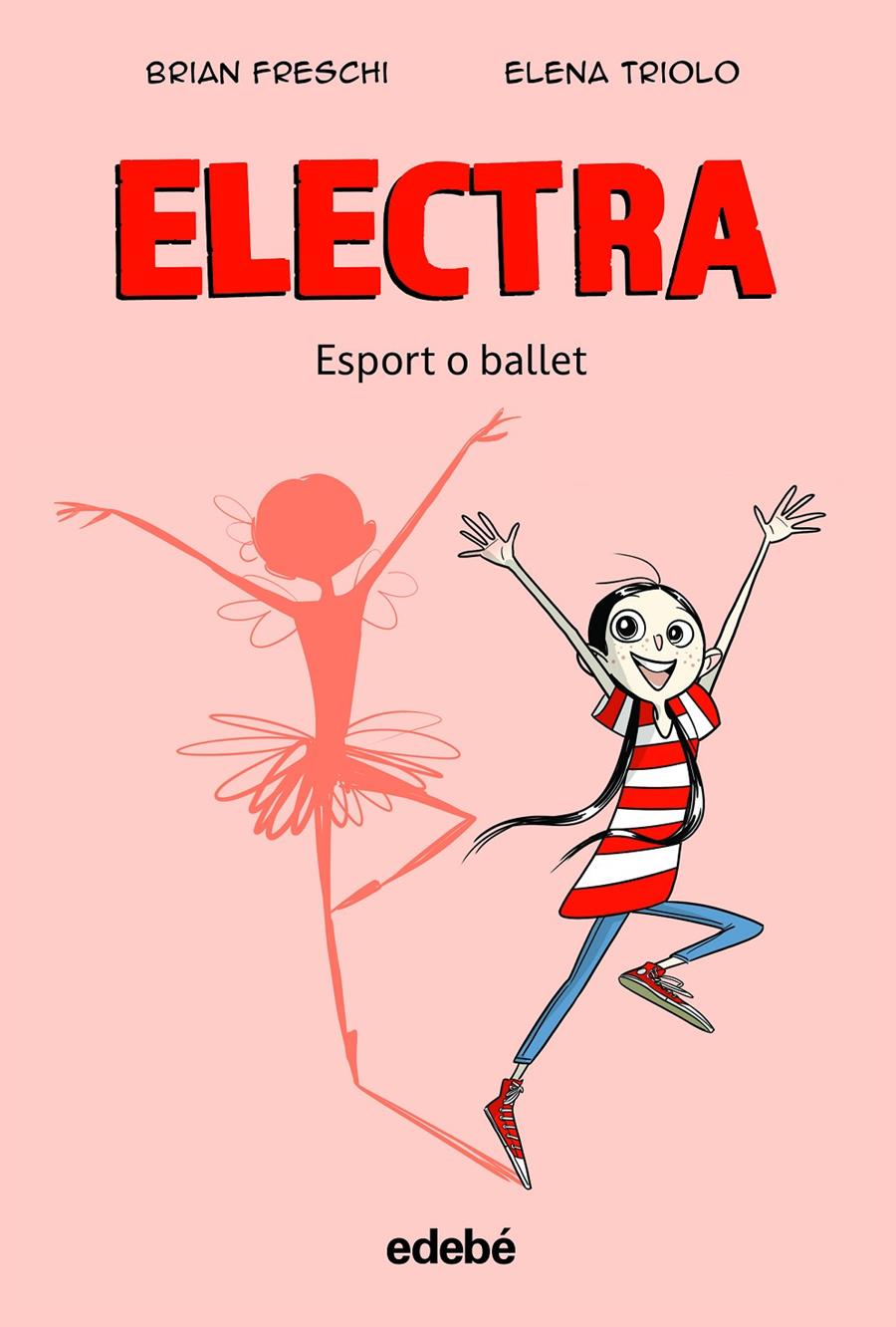 ELECTRA. ESPORT O BALLET | 9788468363905 | FRESCHI, BRIAN | Llibreria La Font de Mimir - Llibreria online Barcelona - Comprar llibres català i castellà