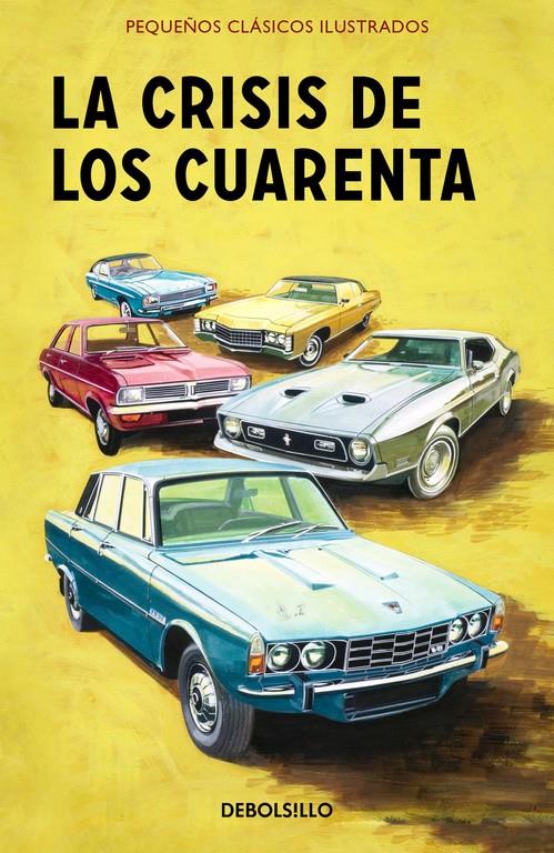 LA CRISIS DE LOS CUARENTA (PEQUEÑOS CLÁSICOS ILUSTRADOS) | 9788466337601 | HAZELEY, JASON/MORRIS, JOEL | Llibreria La Font de Mimir - Llibreria online Barcelona - Comprar llibres català i castellà