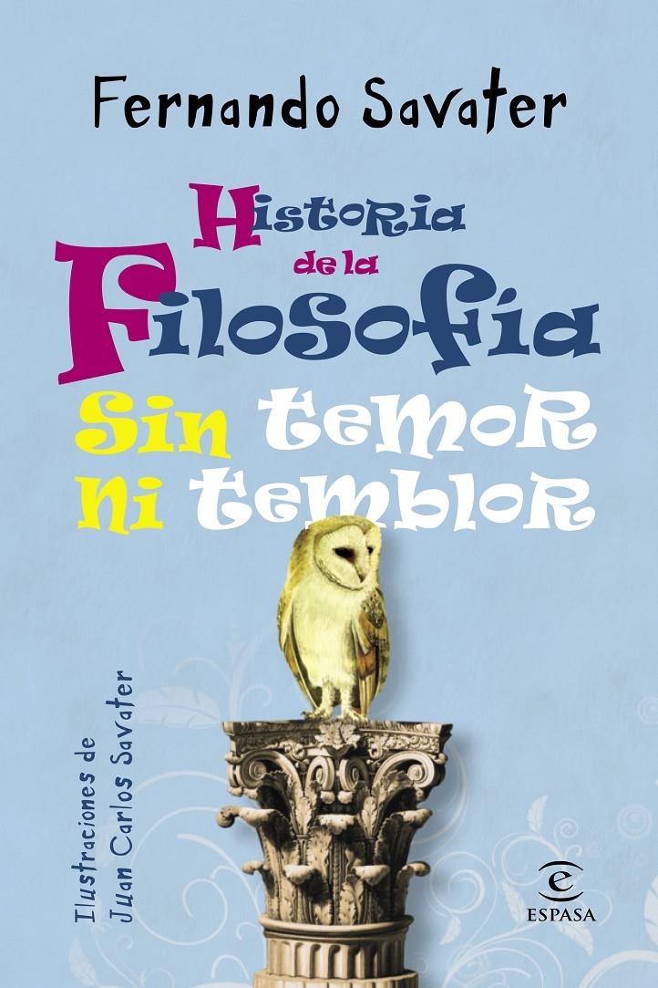 HISTORIA DE LA FILOSOFIA SIN TEMOR | 9788467025286 | SAVATER FERNAND | Llibreria La Font de Mimir - Llibreria online Barcelona - Comprar llibres català i castellà