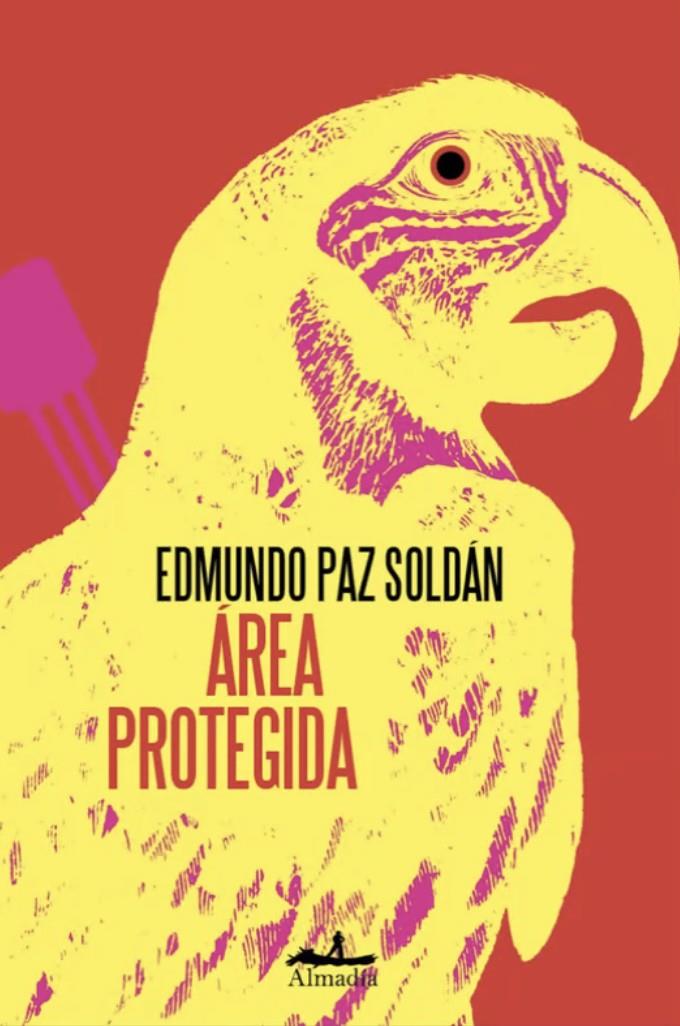 ÁREA PROTEGIDA | 9788412852738 | PAZ SOLDÁN, EDMUNDO | Llibreria La Font de Mimir - Llibreria online Barcelona - Comprar llibres català i castellà