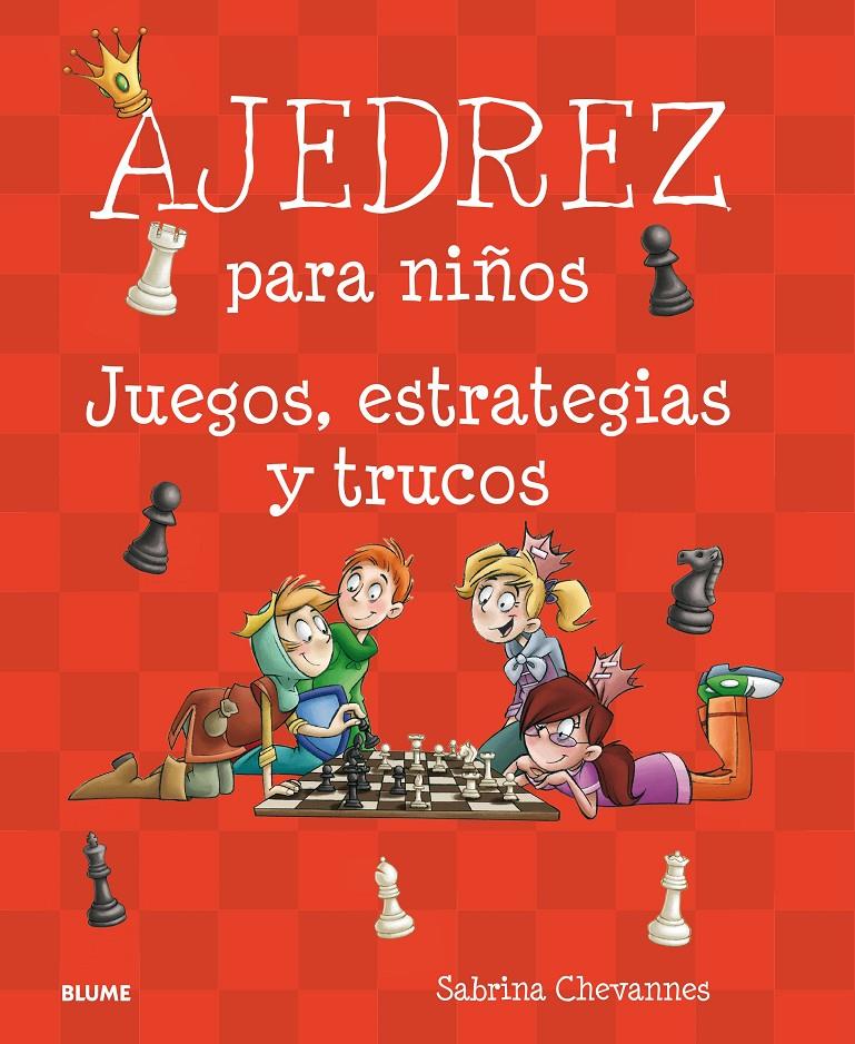 AJEDREZ PARA NIÑOS | 9788417492007 | CHEVANNES, SABRINA | Llibreria La Font de Mimir - Llibreria online Barcelona - Comprar llibres català i castellà