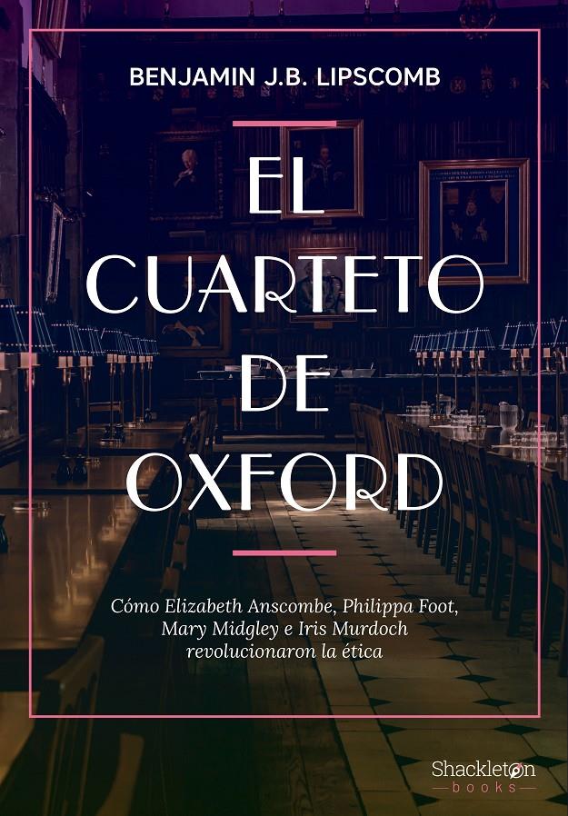 EL CUARTETO DE OXFORD | 9788413612294 | LIPSCOMB, BENJAMIN J. B. | Llibreria La Font de Mimir - Llibreria online Barcelona - Comprar llibres català i castellà