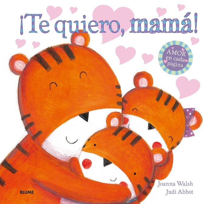 ¡TE QUIERO, MAMÁ! | 9788498017991 | WALSH, JOANNA/ABBOT, JUDI | Llibreria La Font de Mimir - Llibreria online Barcelona - Comprar llibres català i castellà