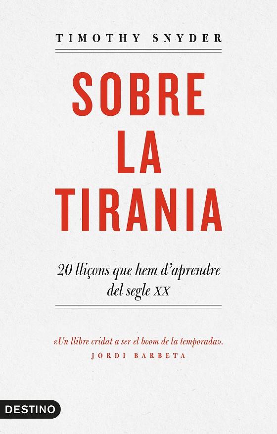 SOBRE LA TIRANIA | 9788497102681 | TIMOTHY D. SNYDER | Llibreria La Font de Mimir - Llibreria online Barcelona - Comprar llibres català i castellà