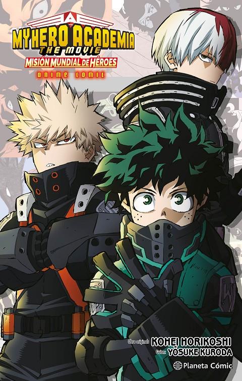 MY HERO ACADEMIA: MISIÓN MUNDIAL DE HÉROES ANIME COMIC | 9788411612081 | HORIKOSHI, KOHEI | Llibreria La Font de Mimir - Llibreria online Barcelona - Comprar llibres català i castellà