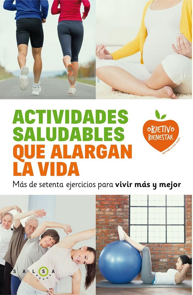 ACTIVIDADES SALUDABLES QUE ALARGAN LA VIDA | 9788415193692 | AUTORES VARIOS | Llibreria La Font de Mimir - Llibreria online Barcelona - Comprar llibres català i castellà