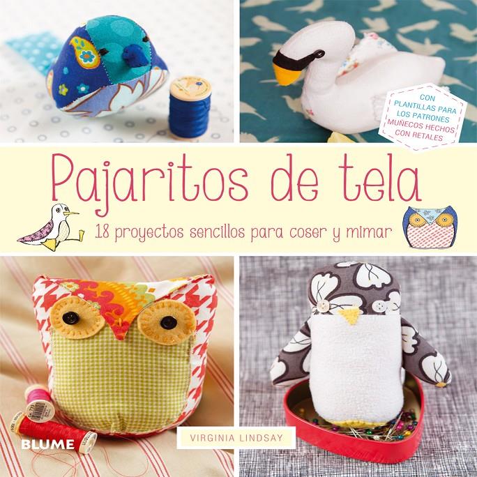 PAJARITOS DE TELA | 9788416138302 | LINDSAY, VIRGINIA | Llibreria La Font de Mimir - Llibreria online Barcelona - Comprar llibres català i castellà