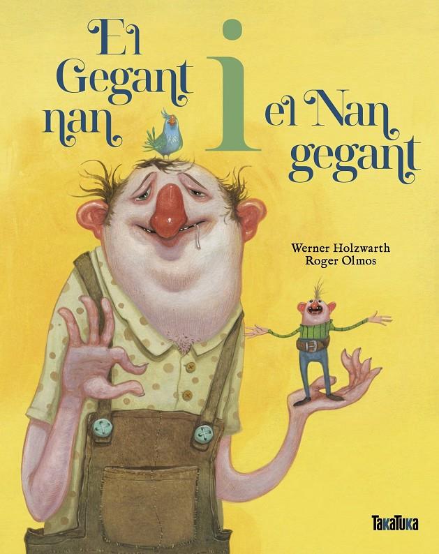 EL GEGANT NAN I EL NAN GEGANT | 9788418821820 | HOLZWARTH, WERNER | Llibreria La Font de Mimir - Llibreria online Barcelona - Comprar llibres català i castellà