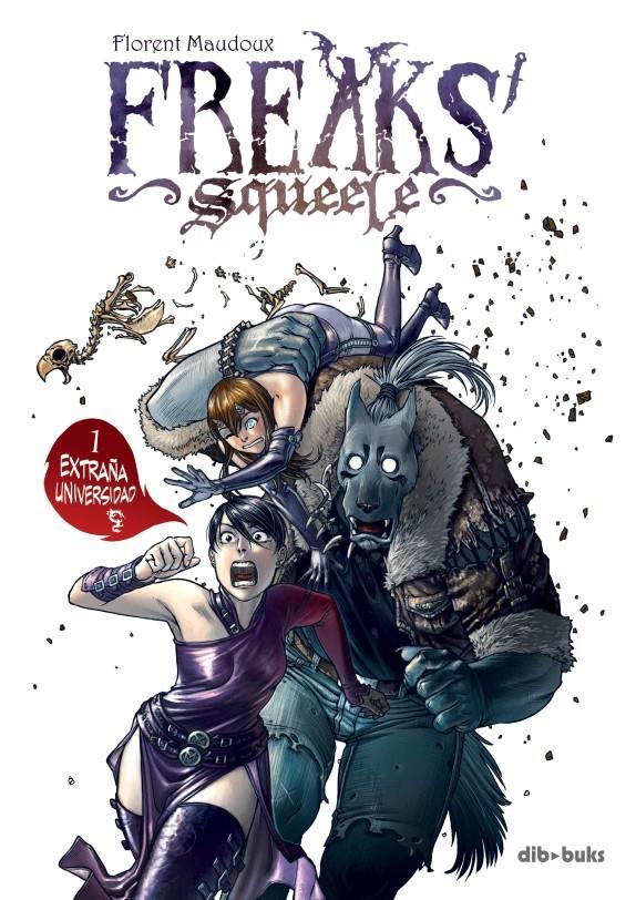 FREAKS' SQUEELE 1 | 9788492902613 | MAUDOUX, FLORENT | Llibreria La Font de Mimir - Llibreria online Barcelona - Comprar llibres català i castellà