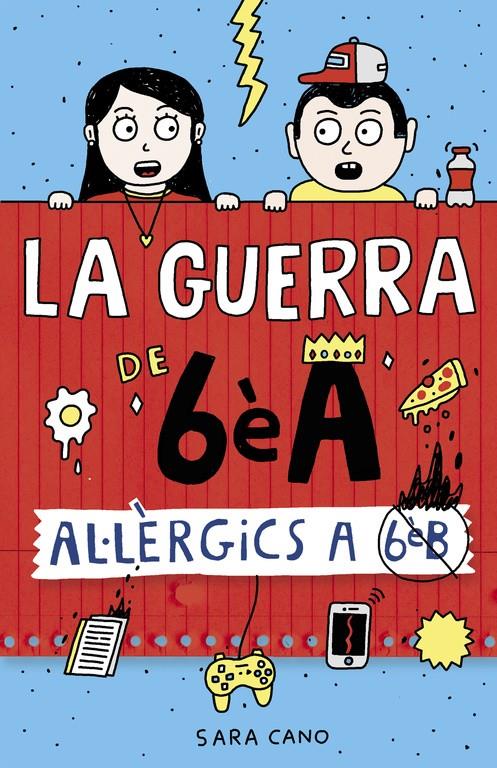 AL·LÈRGICS A 6È B (LA GUERRA DE 6È A 1) | 9788420485164 | CANO, SARA | Llibreria La Font de Mimir - Llibreria online Barcelona - Comprar llibres català i castellà