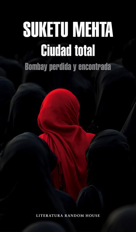 CIUDAD TOTAL | 9788439729457 | MEHTA,SUKETU | Llibreria La Font de Mimir - Llibreria online Barcelona - Comprar llibres català i castellà