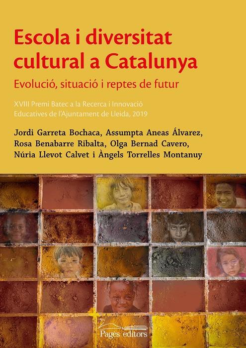 ESCOLA I DIVERSITAT  CULTURAL A CATALUNYA | 9788413032917 | GARRETA BOCHACA, JORDI/ANEAS ÁLVAREZ, ASSUMPTA/BENABARRE RIBALTA, ROSA/BERNAD CAVERO, OLGA/LLEVOT CA | Llibreria La Font de Mimir - Llibreria online Barcelona - Comprar llibres català i castellà