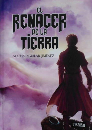 EL RENACER DE LA TIERRA | 9788412268164 | AGUILAR JIMÉNEZ,ADONAI | Llibreria La Font de Mimir - Llibreria online Barcelona - Comprar llibres català i castellà